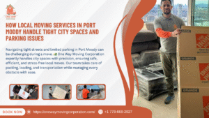 how local moving services in port moddy handle tight city spaces and parking issues