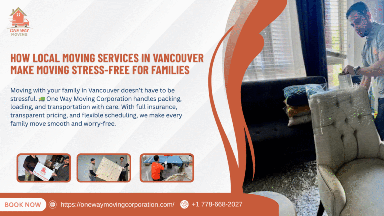 how local moving services in vancouver make moving stress free for families