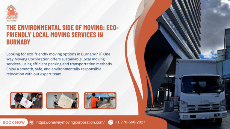 The Environmental Side of Moving: Eco-Friendly Local Moving Services in Burnaby the environmental side of moving eco friendly local moving services in burnaby
